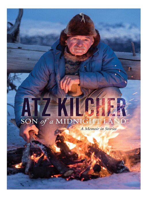 Title details for Son of a Midnight Land by Atz Kilcher - Wait list
